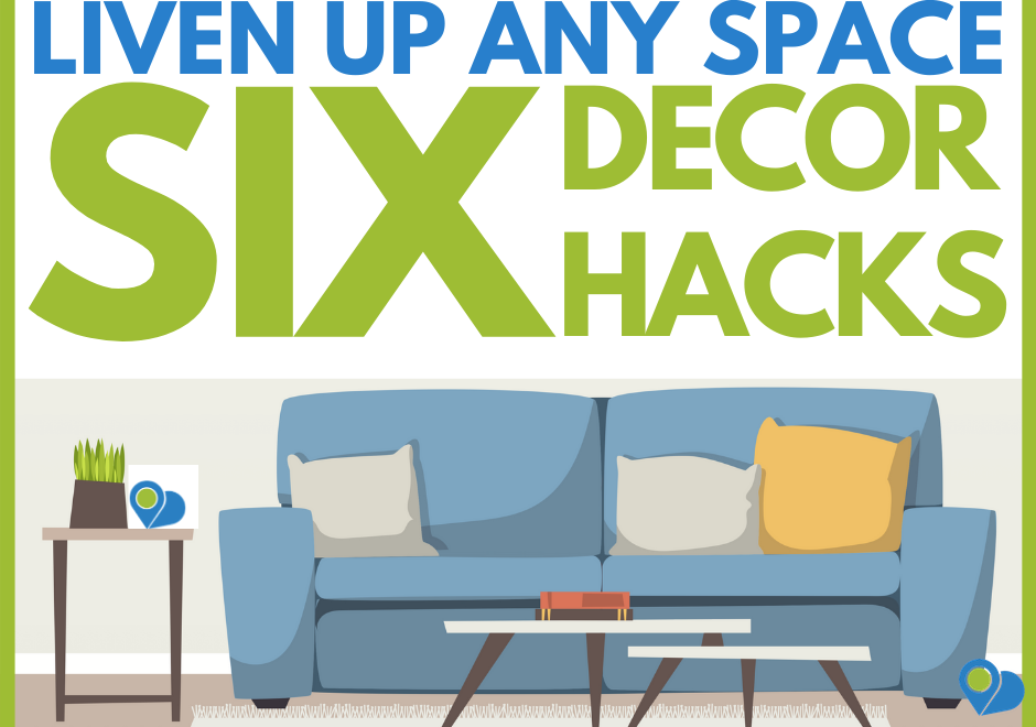 Living room scene with the title "Liven up any space with six decor hacks"